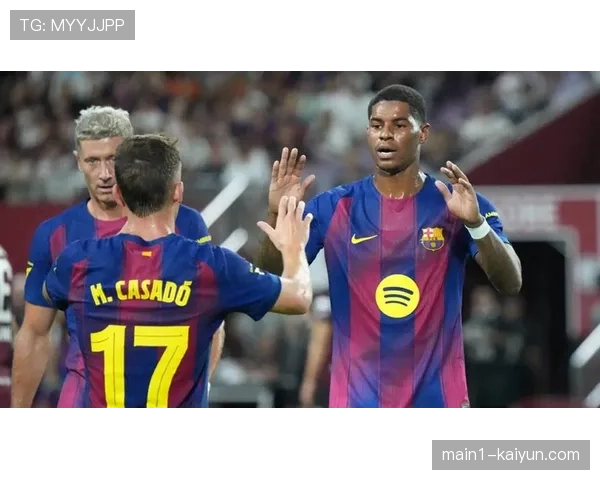 拉什福德商业版图扩展 巴萨平台助力个人价值提升